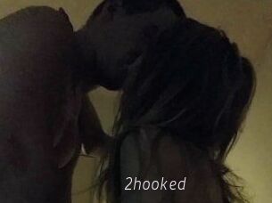 2hooked
