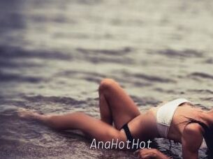 AnaHotHot