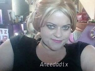Aneedadix