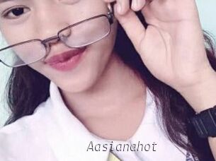 Aasianahot