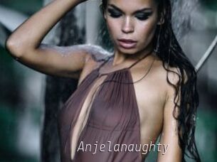 Anjelanaughty
