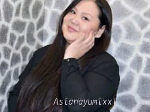 Asianayumixxl