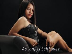 Asianfetishlover