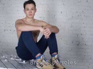 BrownBigMuscles