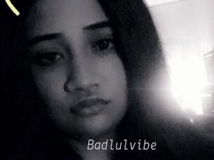 Badlulvibe
