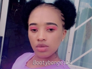 Bootybanger24