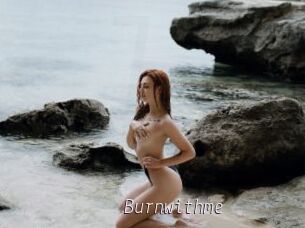 Burnwithme