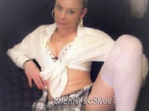 CHERRYsoSWeeT