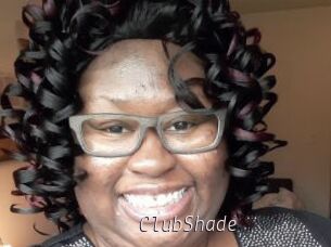 ClubShade