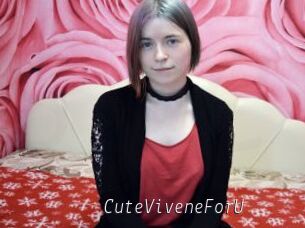 CuteViveneForU