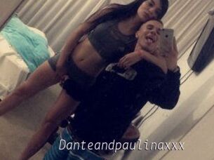 Danteandpaulinaxxx