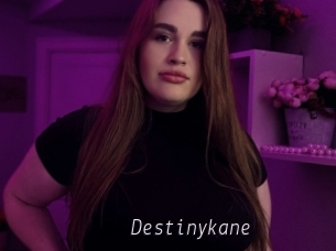 Destinykane