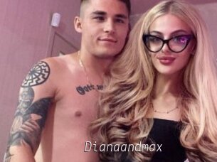 Dianaandmax