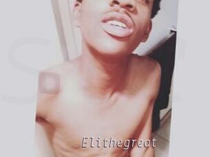 Elithegreat