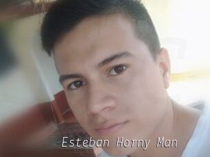 Esteban_Horny_Man