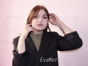 EvaMore