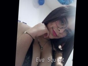 Eva_Squirt