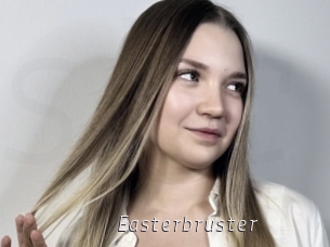 Easterbruster
