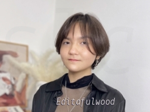 Editafulwood