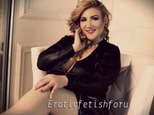 Eroticfetishforu