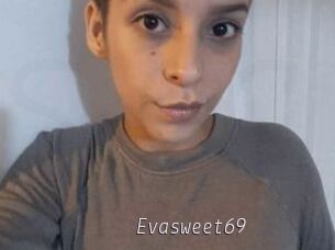 Evasweet69