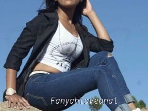 Fanyahloveanal