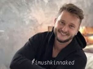 Fimushkinnaked