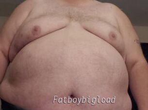 Fatboybigload