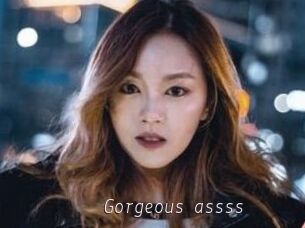 Gorgeous_assss