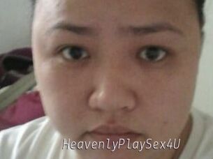 HeavenlyPlaySex4U