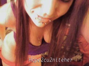 Hope2cu2niteher