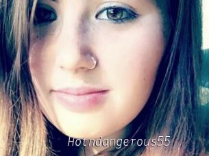 Hotndangerous55