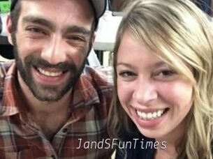 JandSFunTimes