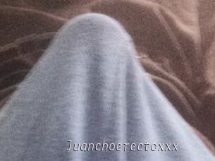 Juanchoerectoxxx