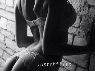 Justchillin