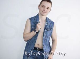 KoldyReadyToPlay