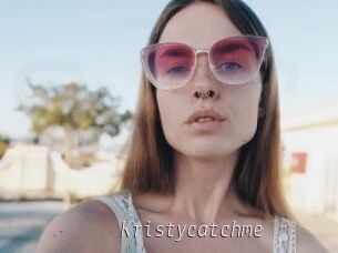 Kristycatchme