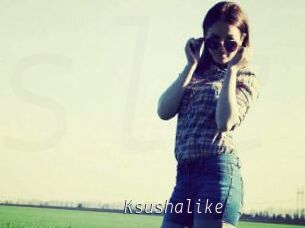 Ksushalike