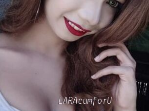 LARAcumforU