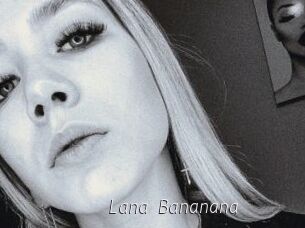 Lana_Bananana