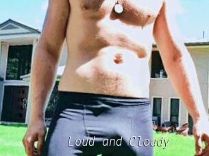 Loud_and_Cloudy