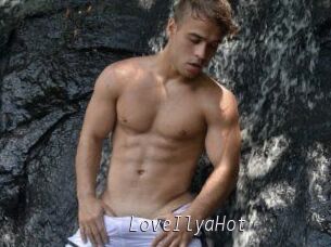 LoveIlyaHot