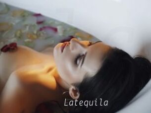Latequila