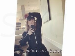 Leahwiththebooty