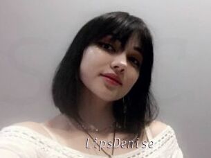 LipsDenise