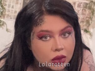 Lolarotten