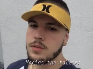 Macias_the_tallest