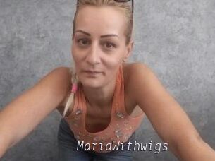 MariaWithwigs
