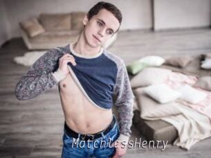 MatchlessHenry