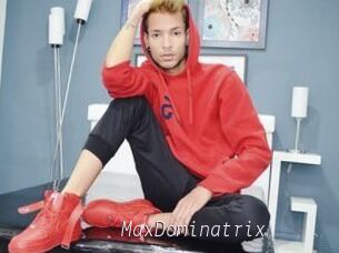 MaxDominatrix